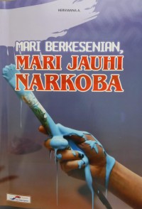 Image of Mari Berkesenian Mari Jauhi Narkoba